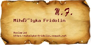 Mihályka Fridolin névjegykártya